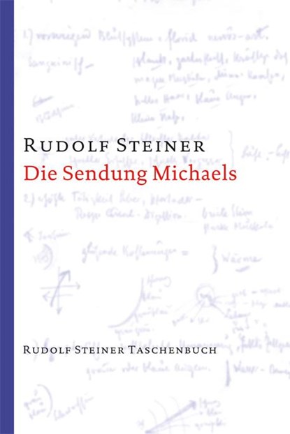 Die Sendung Michaels, Rudolf Steiner - Paperback - 9783727473715