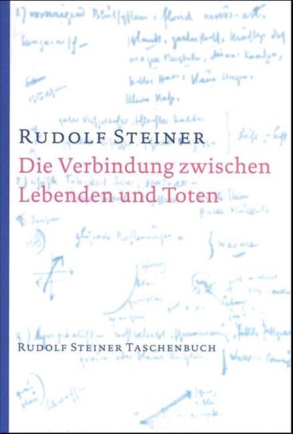 Die Verbindung zwischen Lebenden und Toten, Rudolf Steiner - Paperback - 9783727475900