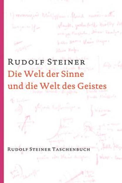 Die Welt der Sinne und die Welt des Geistes, Steiner Rudolf - Paperback - 9783727476600