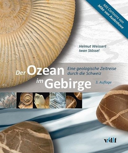 Der Ozean im Gebirge, Helmut Weissert ; Iwan Stössel - Paperback - 9783728136060
