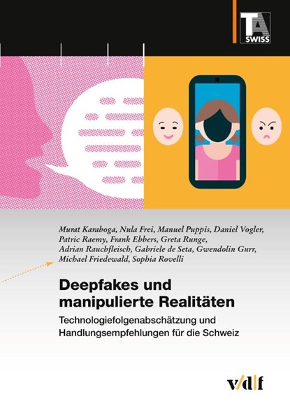 Deepfakes und manipulierte Realitäten, Murat Karaboga ; Greta Runge ; Adrian Rauchfleisch ; Gabriele de Seta - Paperback - 9783728141859