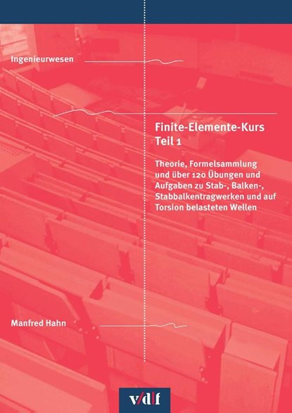 Finite-Elemente-Kurs Teil 1, Manfred Hahn - Paperback - 9783728142078