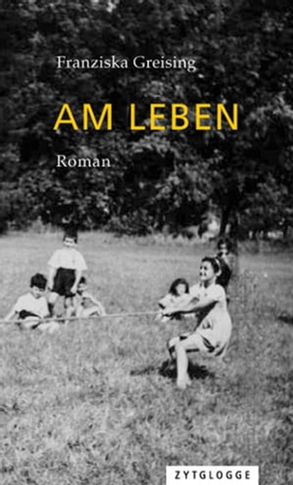 Am Leben, Franziska Greising - Ebook - 9783729620940