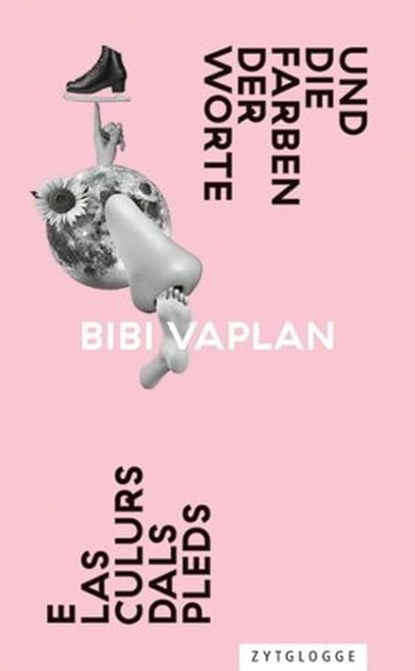 E las culurs dals pleds / Und die Farben der Worte, Bibi Vaplan ; Silvio Ketterer - Ebook - 9783729621107