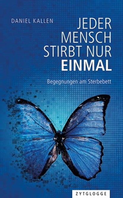 Jeder Mensch stirbt nur einmal, Daniel Kallen - Ebook - 9783729623798