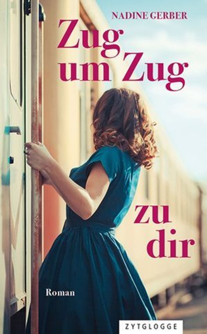 Zug um Zug zu dir, Nadine Gerber - Ebook - 9783729624238