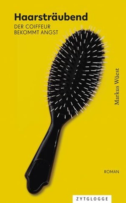 Haarsträubend, Markus Wüest - Ebook - 9783729624337