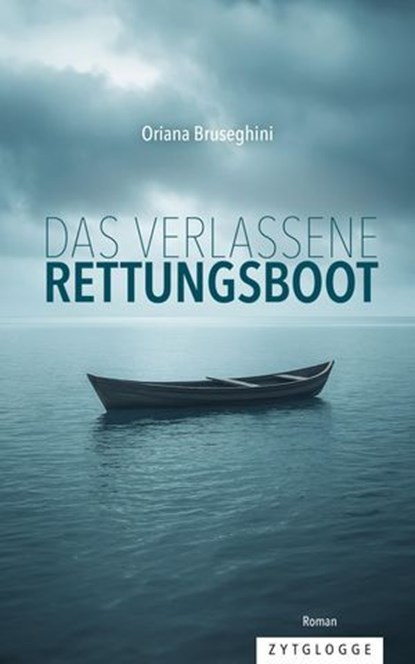 Das verlassene Rettungsboot, Oriana Bruseghini - Ebook - 9783729624665