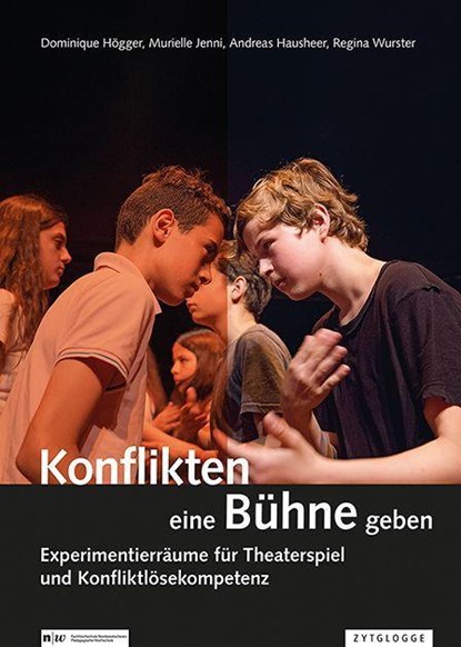 Konflikten eine Bühne geben, Dominique Högger ; Murielle Jenni ; Andreas Hausheer ; Regina Wurster - Paperback - 9783729650862