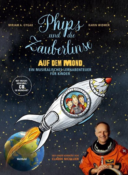 Phips und die Zauberlinse auf dem Mond, Mirjam A. Gygax - Paperback - 9783729651098