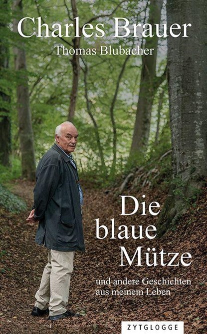 Die blaue Mütze, Charles Brauer ; Thomas Blubacher - Gebonden - 9783729651142
