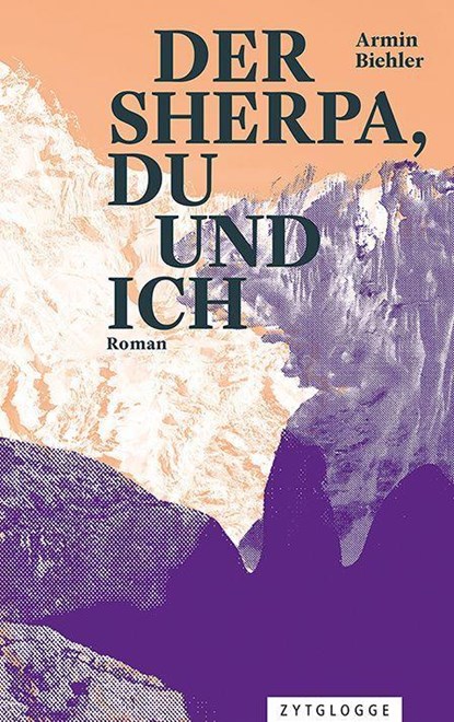Der Sherpa, du und ich, Armin Biehler - Gebonden - 9783729651388