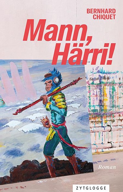 Mann, Härri!, Bernhard Chiquet - Gebonden - 9783729651913