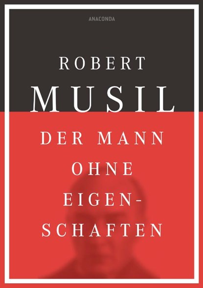 Der Mann ohne Eigenschaften, Robert Musil - Gebonden - 9783730600405