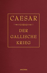 Der gallische Krieg (Cabra-Lederausgabe) - C. Julius Caesar - 9783730600764