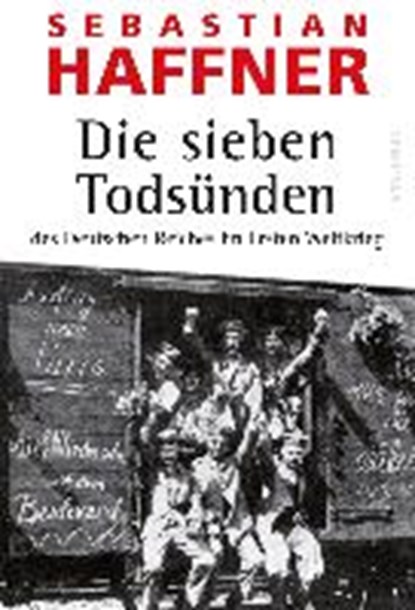 Die sieben Todsünden des Deutschen Reiches im Ersten Weltkrieg, HAFFNER,  Sebastian - Gebonden - 9783730601358