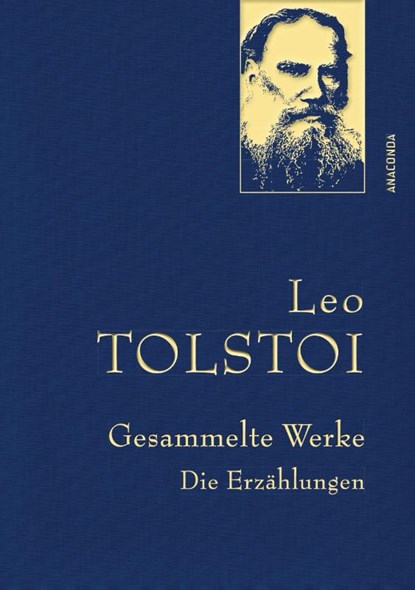 Leo Tolstoi - Gesammelte Werke. Die Erzählungen (Leinenausg. mit goldener Schmuckprägung), Leo Tolstoi - Gebonden - 9783730603413