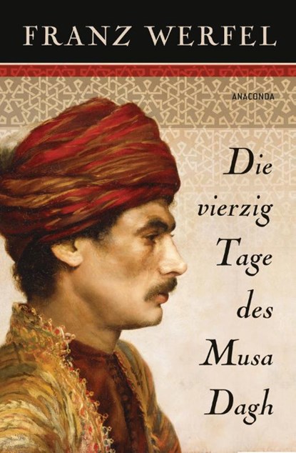 Die vierzig Tage des Musa Dagh, Franz Werfel - Gebonden - 9783730603437