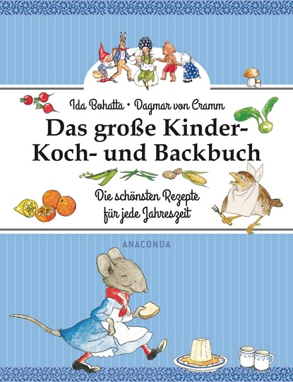 Das große Kinder-Koch- und Backbuch, Ida Bohatta ;  Dagmar von Cramm - Gebonden - 9783730603796