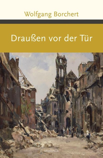 Draußen vor der Tür, Wolfgang Borchert - Gebonden - 9783730606001