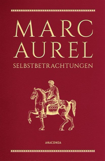 Selbstbetrachtungen, Marc Aurel - Gebonden - 9783730606728