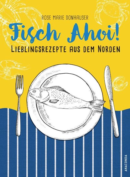 Fisch Ahoi!, Rose Marie Donhauser - Gebonden - 9783730609606