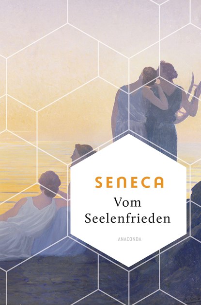 Vom Seelenfrieden, Seneca - Gebonden - 9783730610183