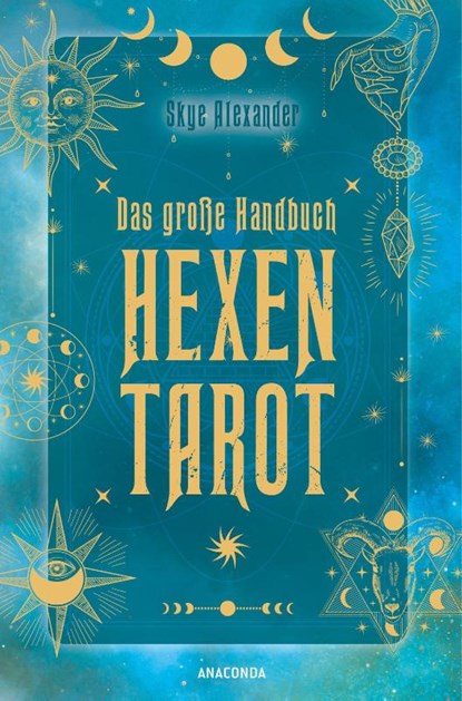 Das große Handbuch Hexen-Tarot, Skye Alexander - Gebonden - 9783730610930