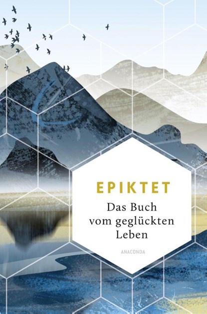 Das Buch vom geglückten Leben, Epiktet - Gebonden - 9783730611395