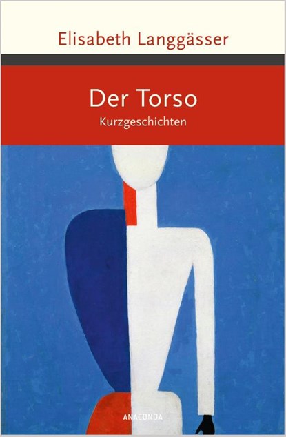Der Torso. Kurzgeschichten, Elisabeth Langgässer - Gebonden - 9783730611692