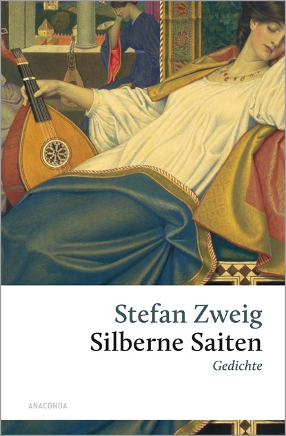 Silberne Saiten. Gedichte, Stefan Zweig - Gebonden - 9783730613061