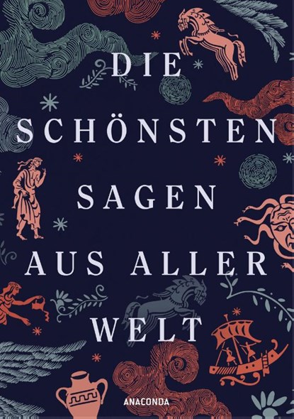 Die schönsten Sagen aus aller Welt, Erich Ackermann - Gebonden - 9783730614327