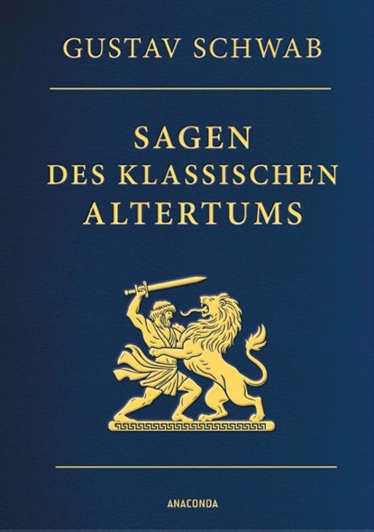 Sagen des klassischen Altertums - Vollständige Ausgabe, Gustav Schwab - Gebonden - 9783730614877