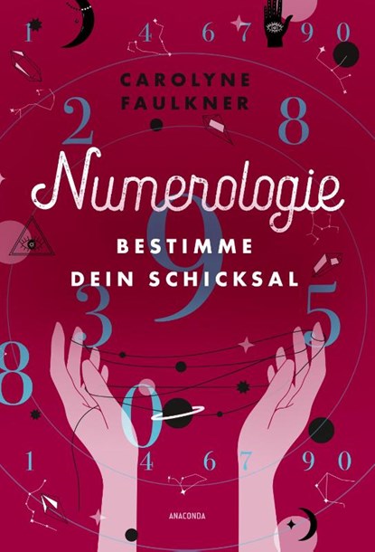 Numerologie, Carolyne Faulkner - Gebonden - 9783730615027