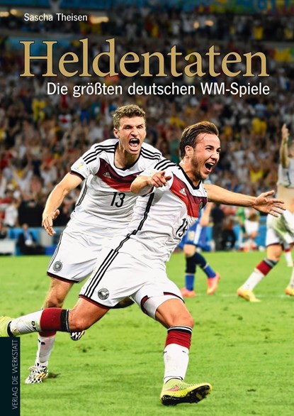 Heldentaten, Sascha Theisen - Gebonden - 9783730703472