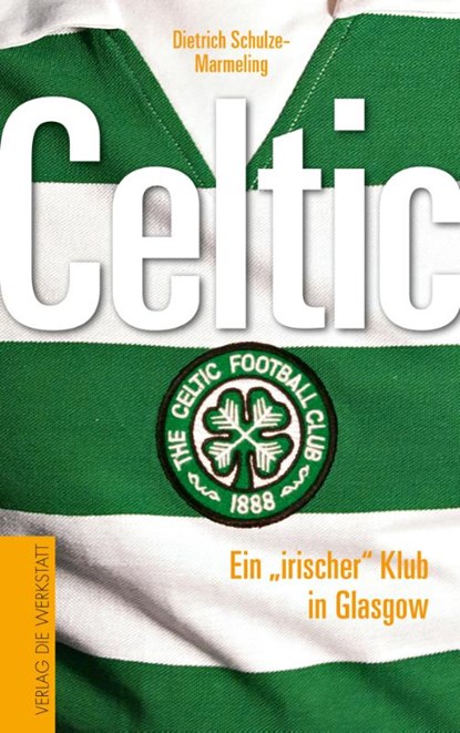 Celtic, Dietrich Schulze-Marmeling - Paperback - 9783730703779
