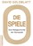 Die Spiele, David Goldblatt - Gebonden - 9783730703922