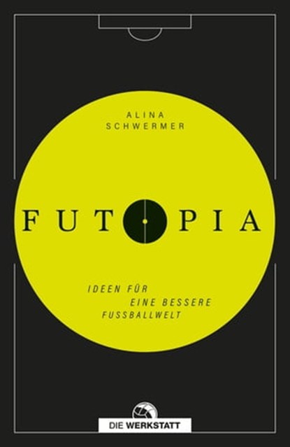 Futopia, Alina Schwermer - Ebook - 9783730706053
