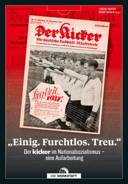 "Einig. Furchtlos. Treu.", Lorenz Peiffer ; Henry Wahlig - Gebonden - 9783730706213