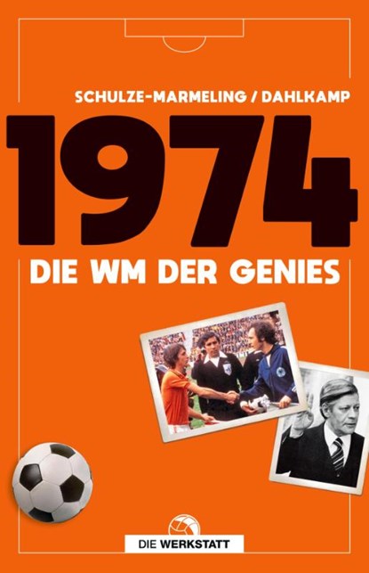 1974, Dietrich Schulze-Marmeling ; Hubert Dahlkamp - Gebonden - 9783730706602