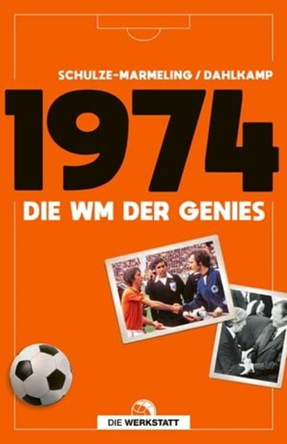1974, Dietrich Schulze-Marmeling ; Hubert Dahlkamp - Ebook - 9783730706787