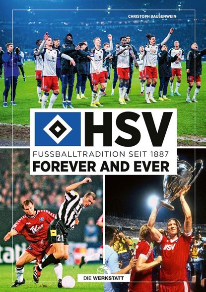 HSV forever and ever, Christoph Bausenwein - Gebonden - 9783730707197