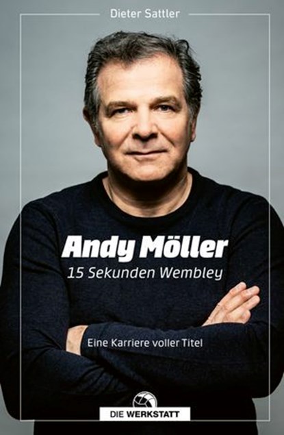 Andy Möller, Dieter Sattler - Ebook - 9783730707258