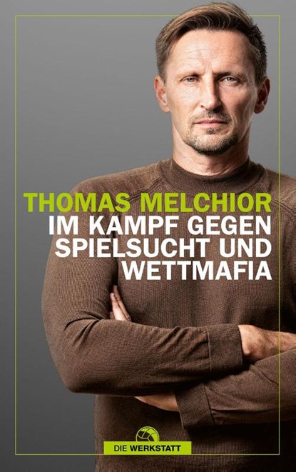 Im Kampf gegen Spielsucht und Wettmafia, Thomas Melchior - Paperback - 9783730707524