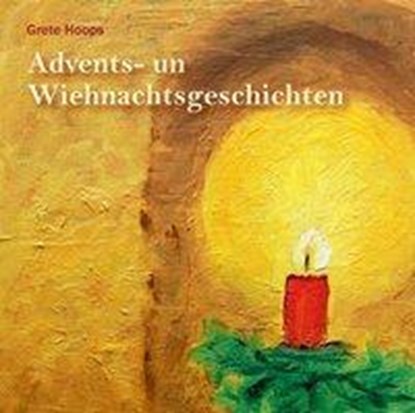 Advents- un Wiehnachtsgeschichten, Grete Hoops - AVM - 9783730811085