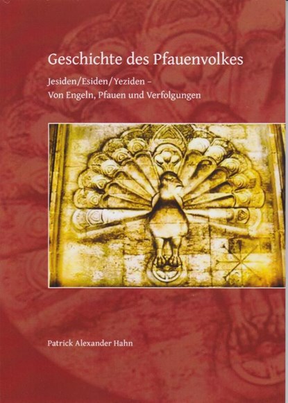Geschichte des Pfauenvolkes, Patrick Alexander Hahn - Paperback - 9783730815335