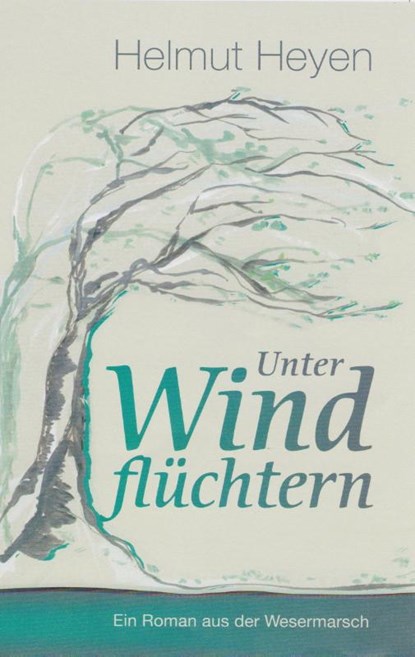 Unter Windflüchtern, Helmut Heyen - Paperback - 9783730816080