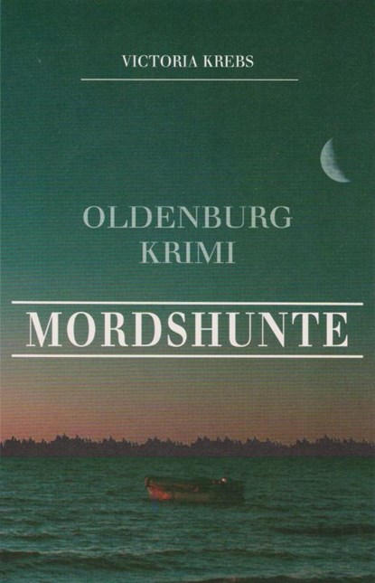 Mordshunte, Victoria Krebs - Paperback - 9783730819647