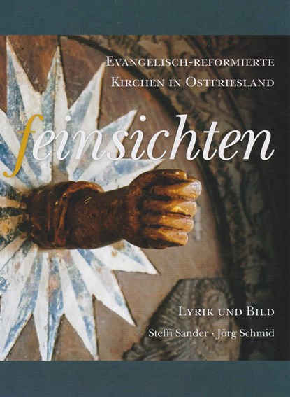 Feinsichten, Steffi Sander ;  Jörg Schmid - Gebonden - 9783730819654