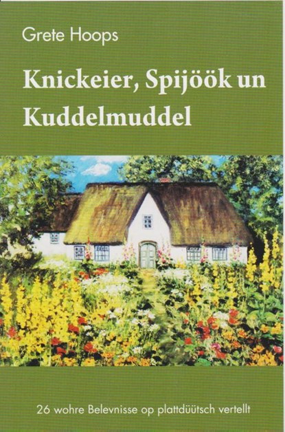 Knickeier, Spijöök un Kuddelmuddel, Grete Hoops - Paperback - 9783730820520